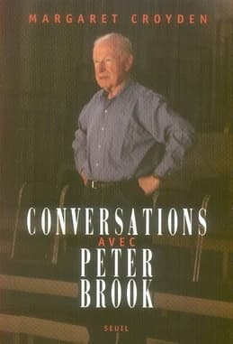 Conversations avec Peter Brook