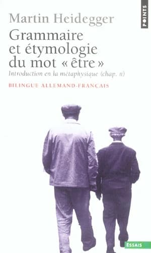 En guise de contribution à la grammaire et à l'étymologie du mot "être" : "Introduction en la métaphysique", chap. II