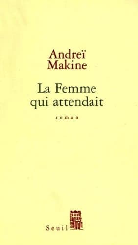 La femme qui attendait : roman