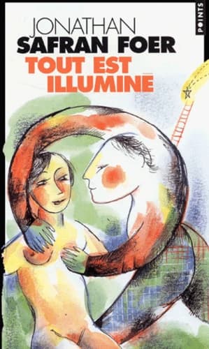Tout est illuminé : roman