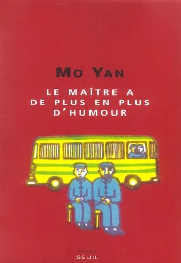 Le maître a de plus en plus d'humour : roman