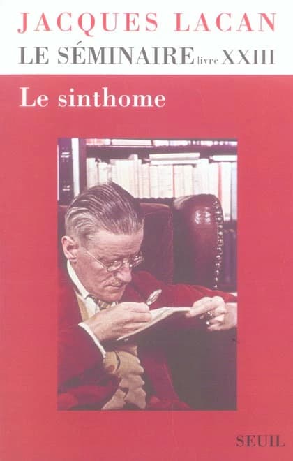 Le séminaire. Livre XXIII, Le sinthome : [1975-1976]