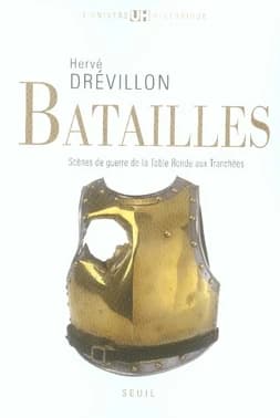 Batailles : scènes de guerre de la Table ronde aux tranchées