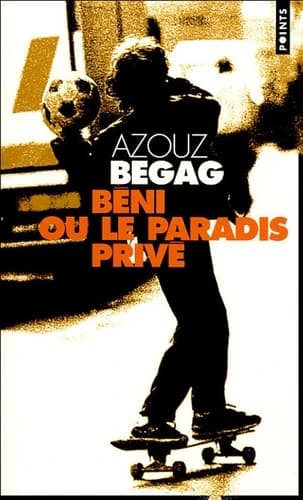 Béni ou Le paradis privé : roman
