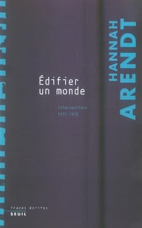 "Édifier un monde" : interventions : 1971-1975
