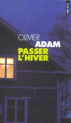 Passer l'hiver : nouvelles