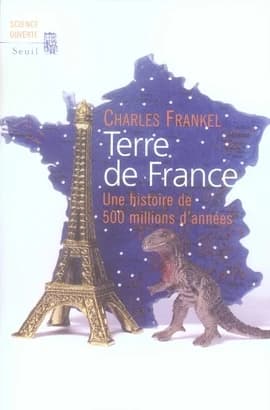 Terre de France : une histoire de 500 millions d'années