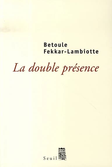 La double présence : histoire d'un engagement