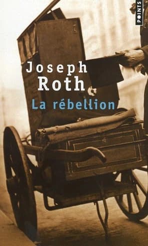La rébellion : roman