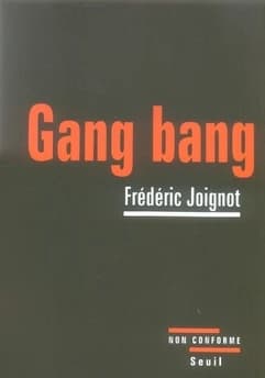 Gang bang : enquête sur la pornographie de la démolition