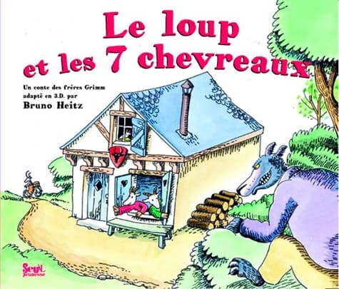 Le loup et les 7 chevreaux : un conte des frères Grimm