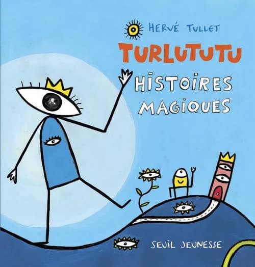 Turlututu : histoires magiques