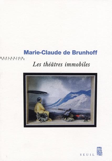 Marie-Claude de Brunhoff, les théâtres immobiles