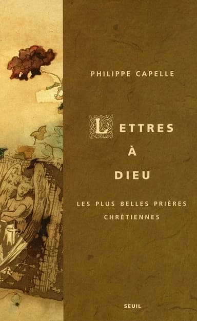 Lettres à Dieu : les plus belles prières chrétiennes