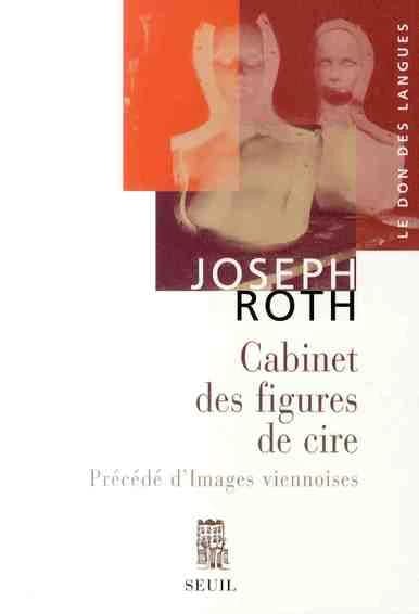Cabinet des figures de cire ; précédé de Images viennoises : esquisses et portraits