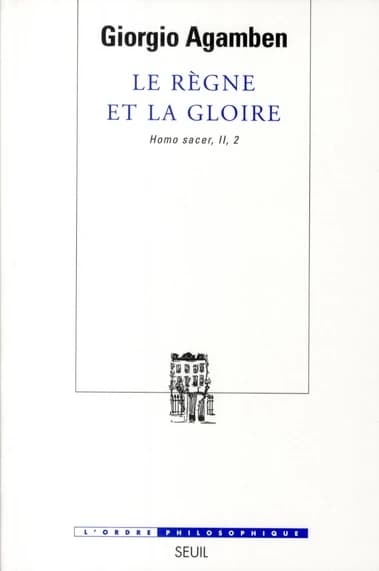 Le règne et la gloire : pour une généalogie théologique de l'économie et du gouvernement