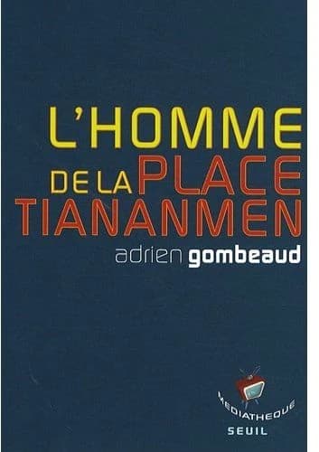 L'Homme de la place Tiananmen : Histoire d'une image