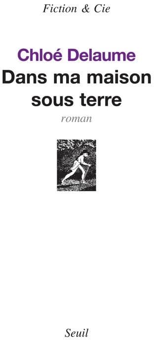 Dans ma maison sous terre : roman