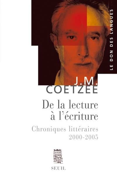 De la lecture à l'écriture : chroniques littéraires, 2000-2005
