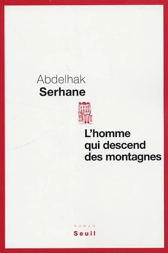 L'homme qui descend des montagnes : roman