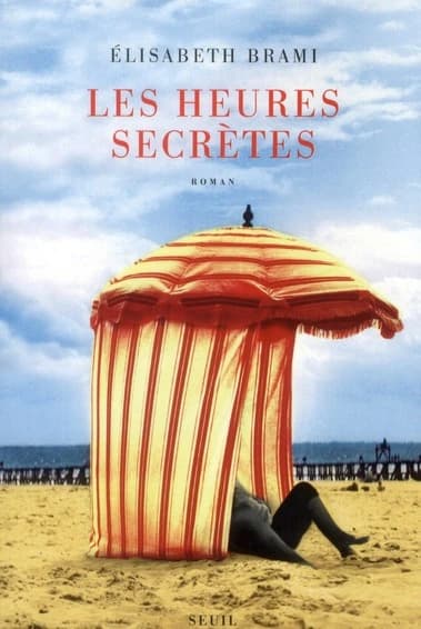 Les heures secrètes : roman
