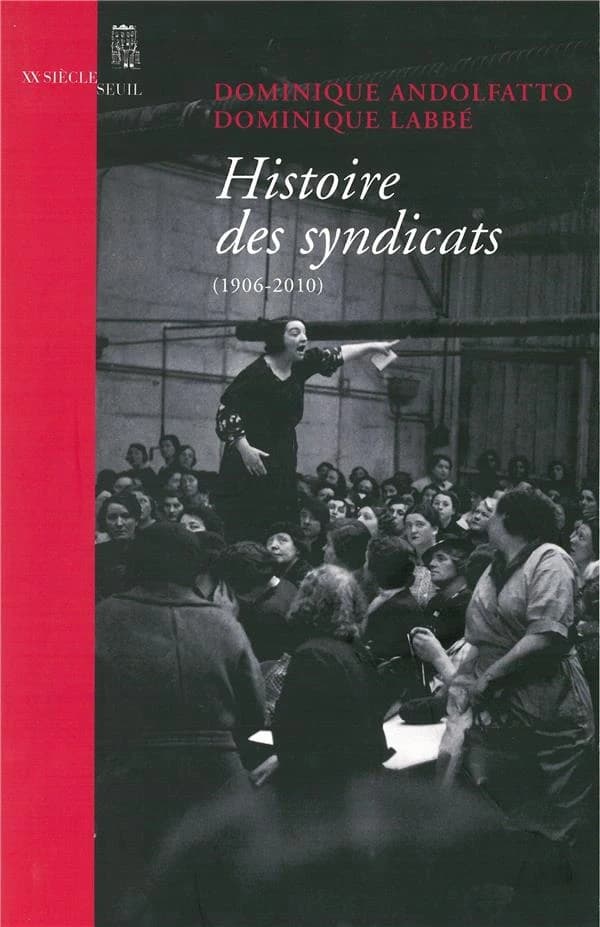 Histoire des syndicats (1906 - 2010)