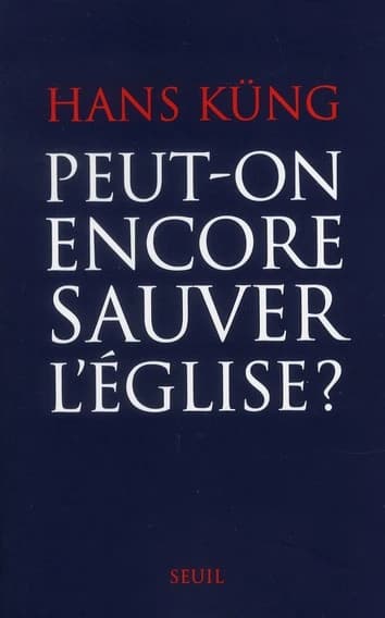 Peut-on encore sauver l'Église ?