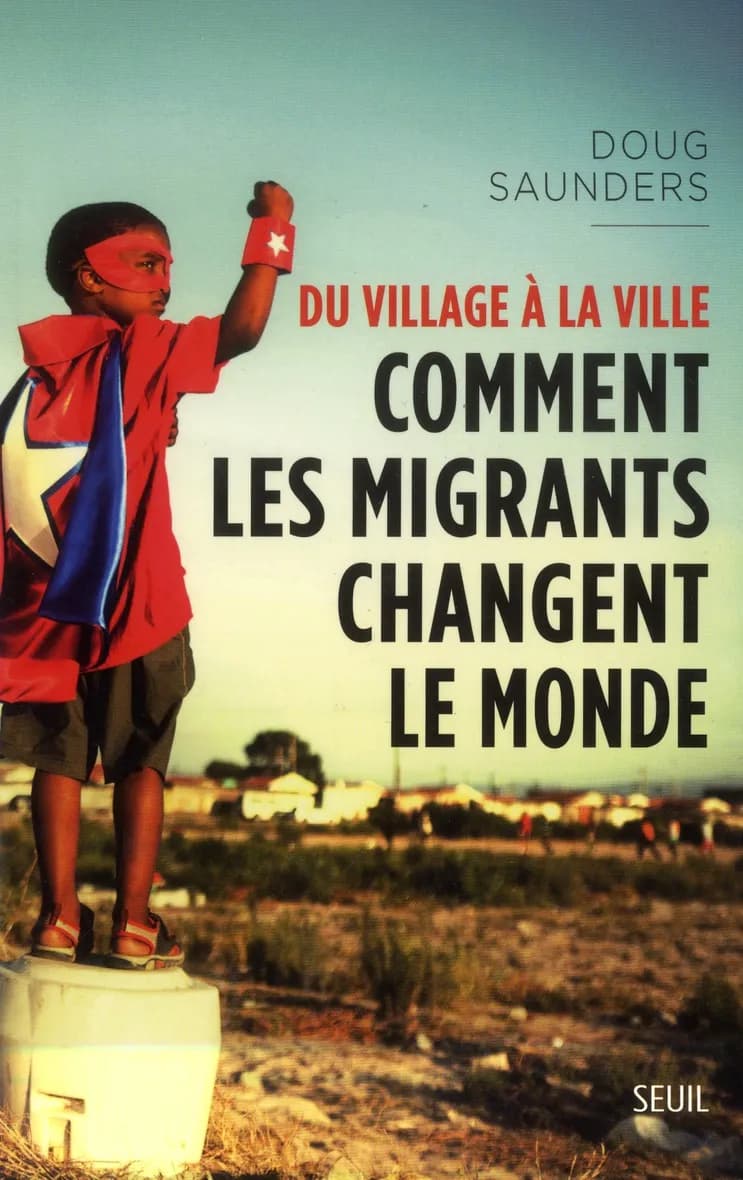 Du village à la ville : comment les migrants changent le monde