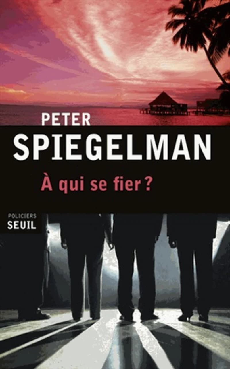 À qui se fier ? : roman