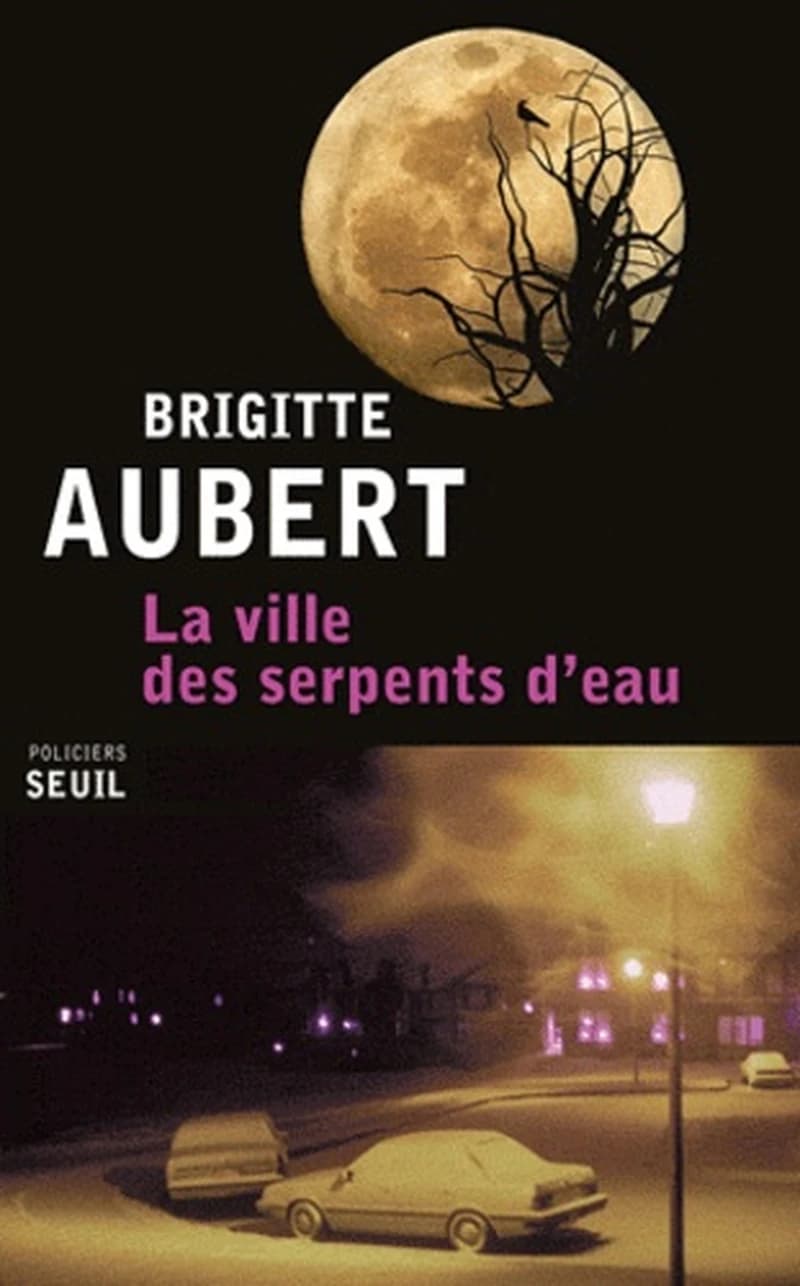 La ville des serpents d'eau : roman