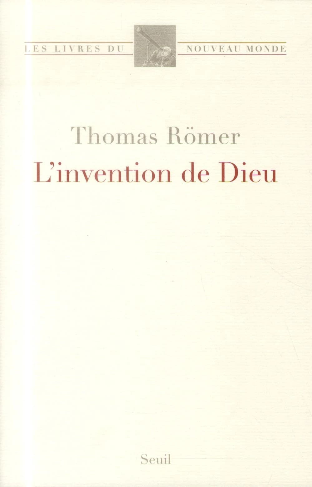 L'invention de Dieu