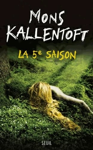 La 5e saison : roman