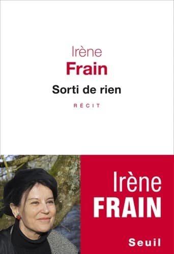 Sorti de rien : récit