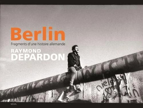 Berlin : fragments d'une histoire allemande