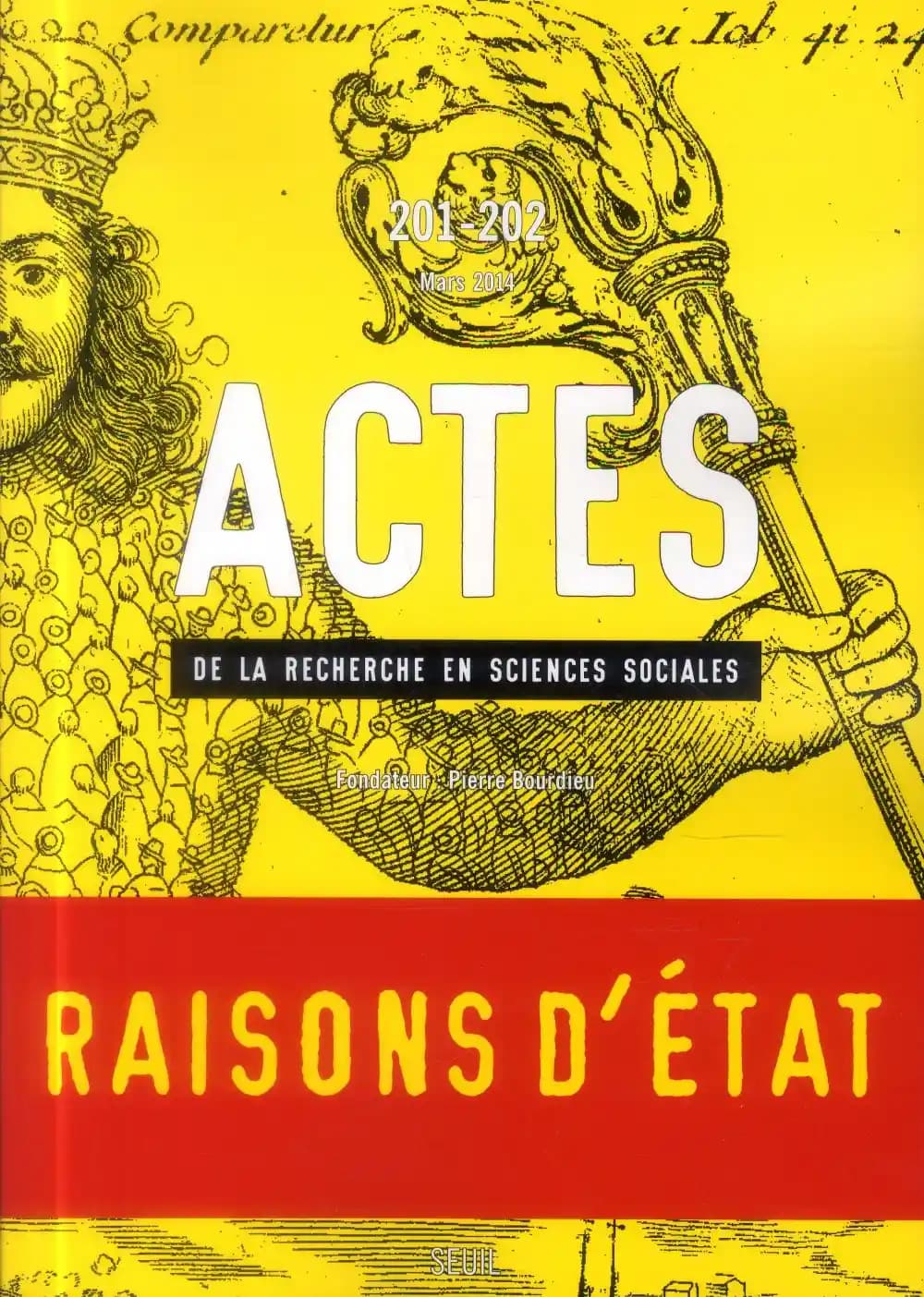 Actes de la recherche en sciences sociales n.201 ; t.202 ; raisons d'Etat