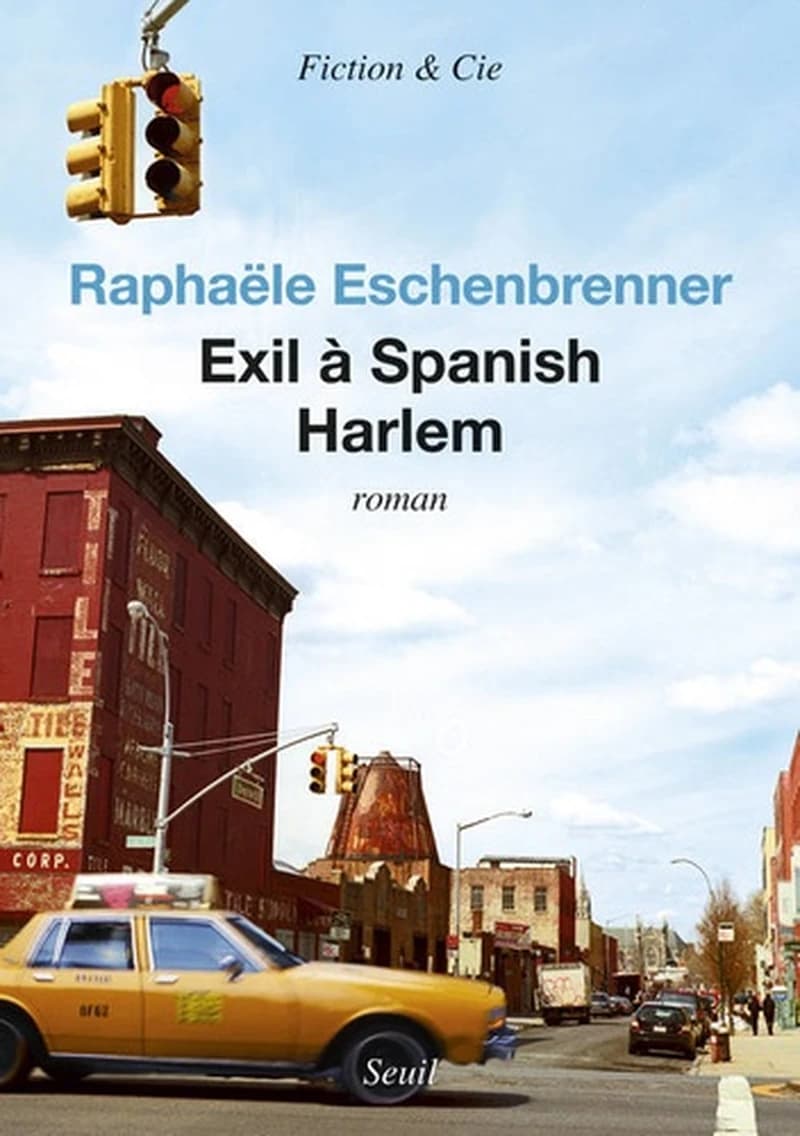 Exil à Spanish Harlem : roman