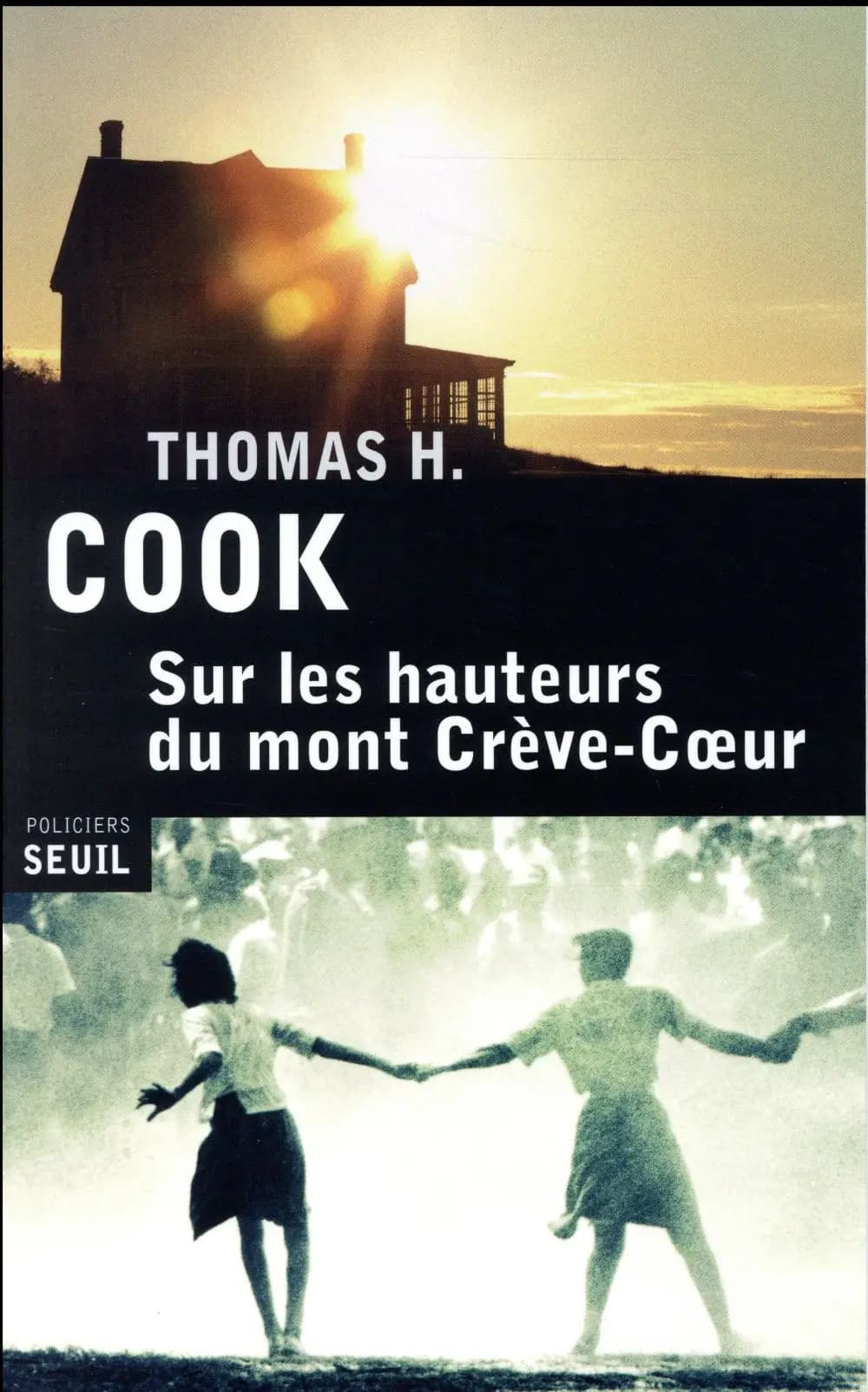 Sur les hauteurs du mont Crève-Coeur : roman