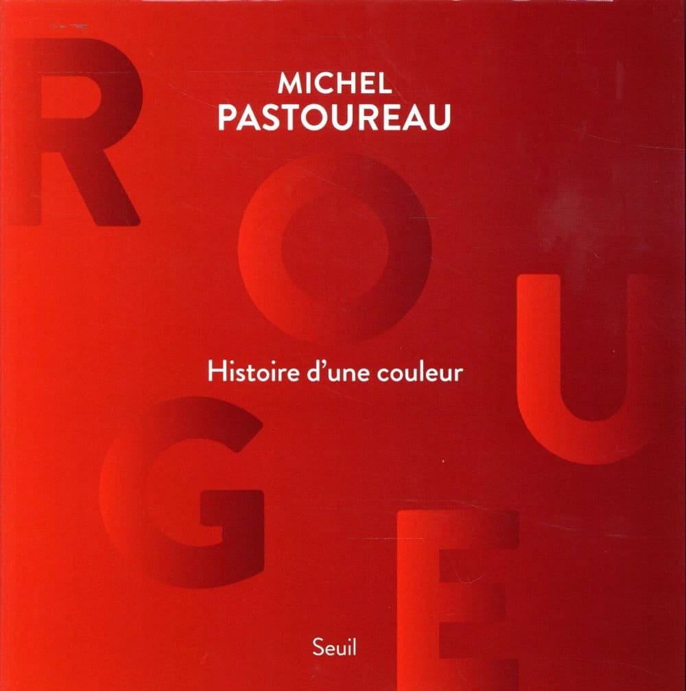 Rouge : histoire d'une couleur