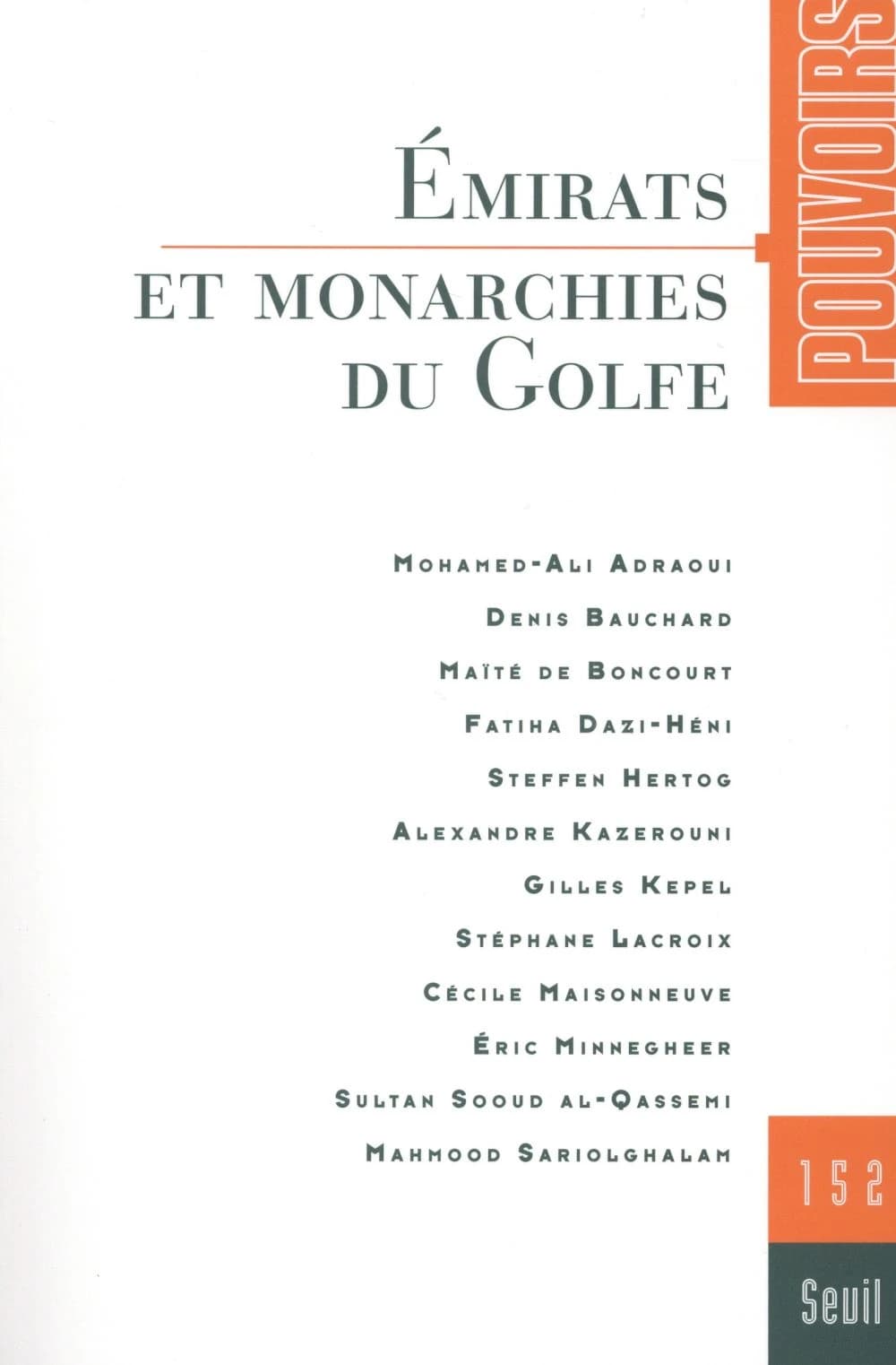 Pouvoirs n.152 : émirats et monarchies du Golfe