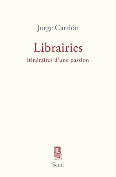 Librairies : itinéraires d'une passion