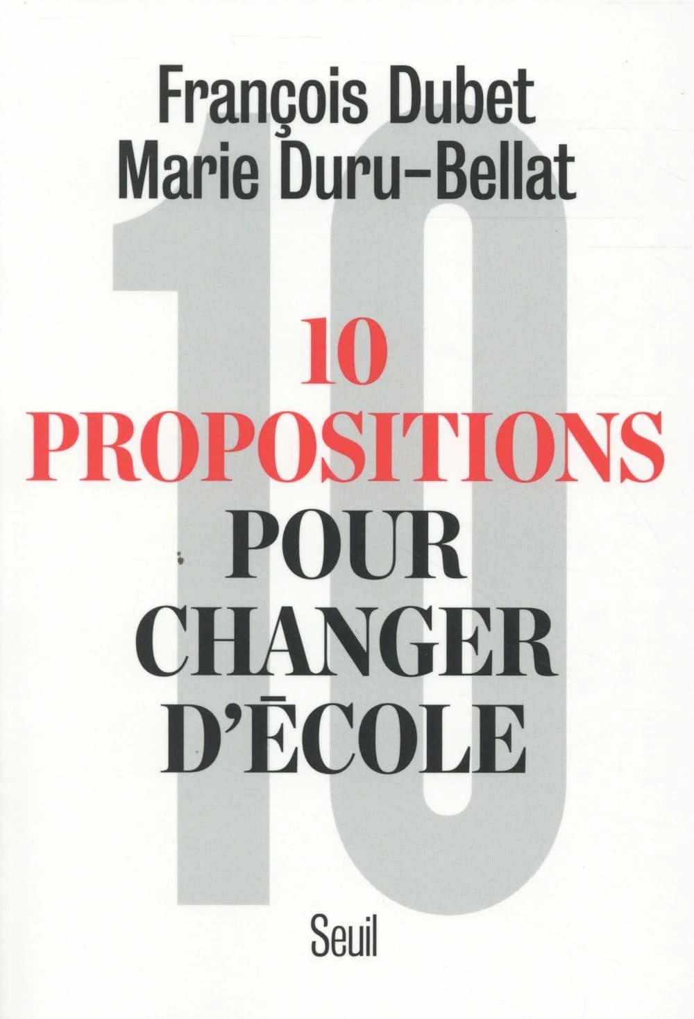 Dix Propositions pour changer d'école