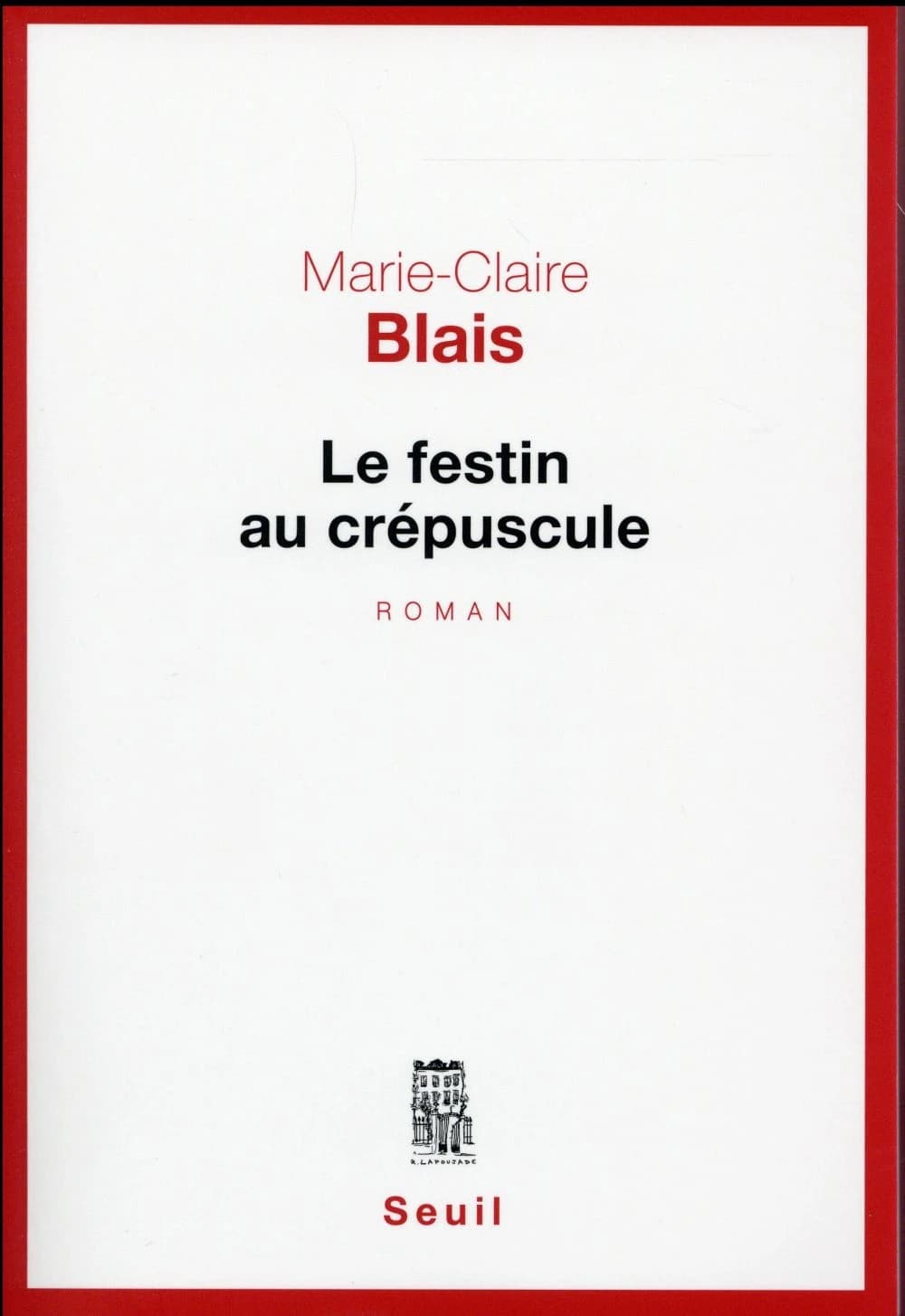 Le festin au crépuscule : roman