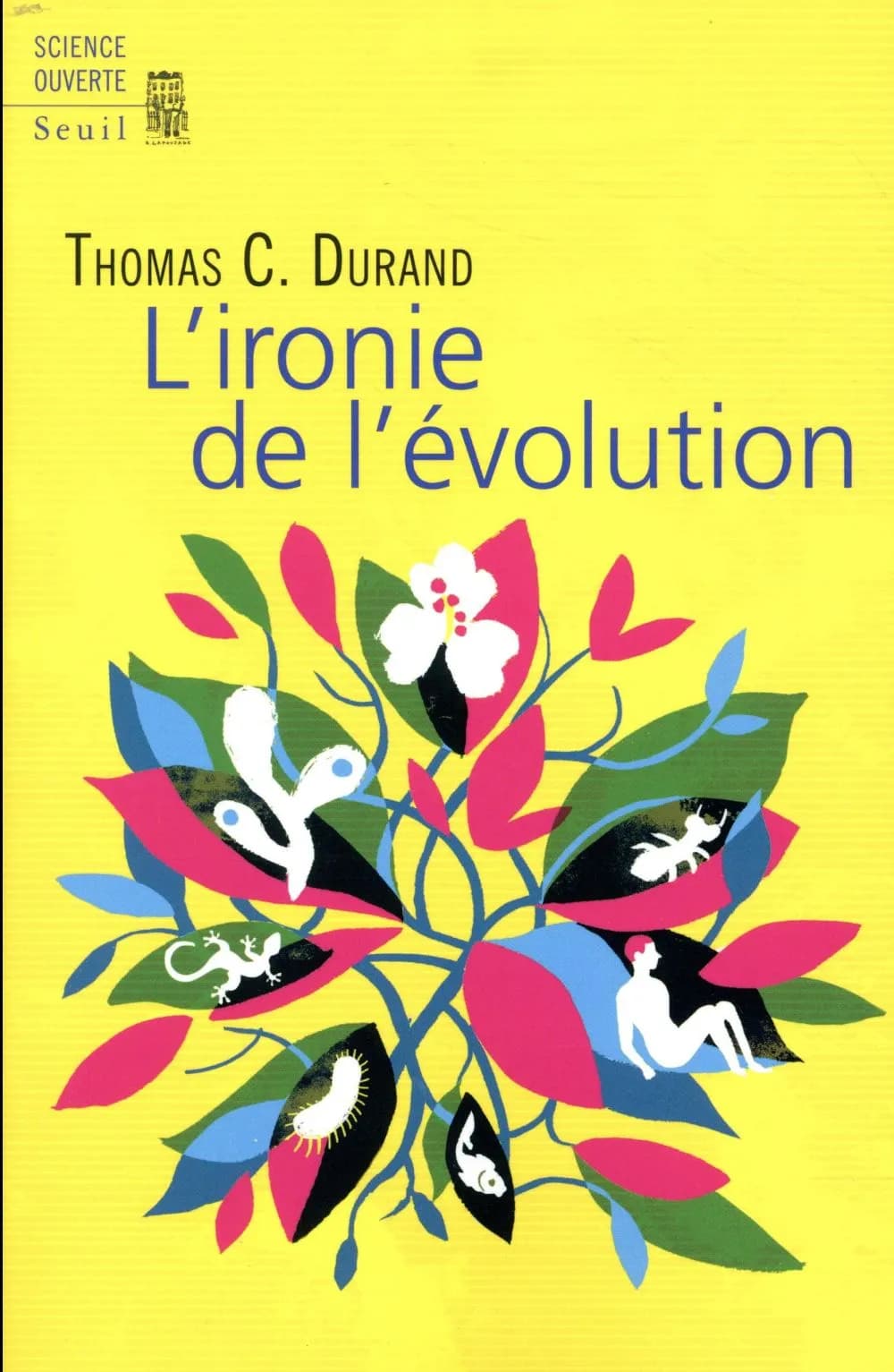 L'ironie de l'évolution