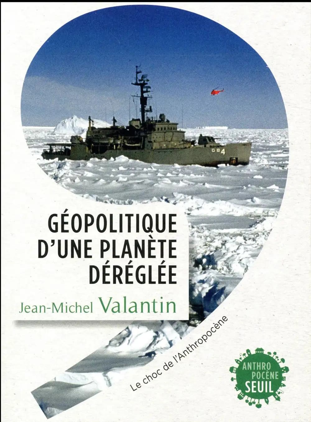 Géopolitique d'une planète déréglée : le choc de l'Anthropocène