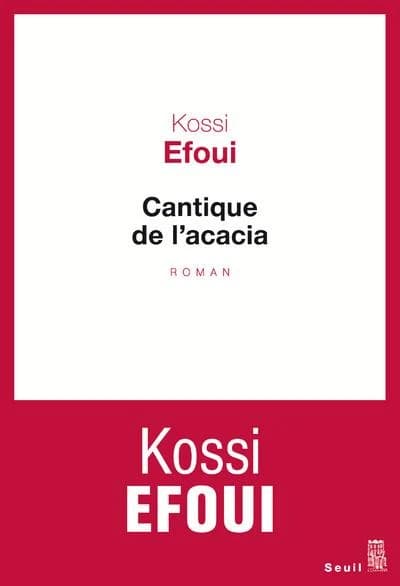Cantique de l'acacia : roman