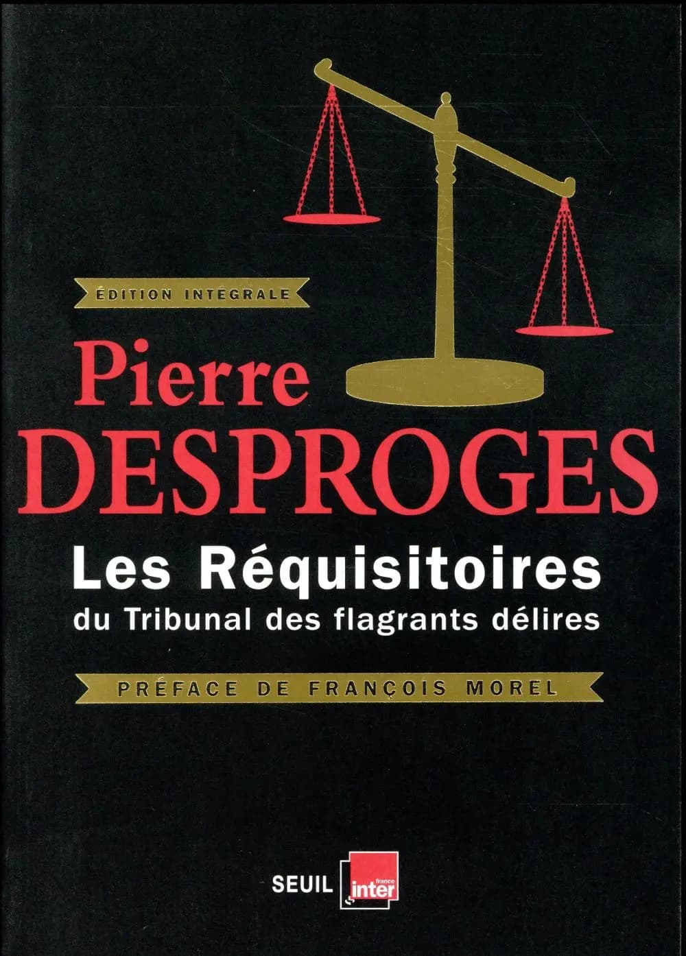 Les réquisitoires du "Tribunal des flagrants délires"