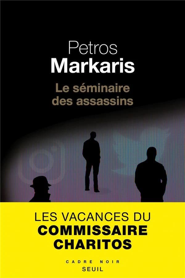 Le séminaire des assassins : roman