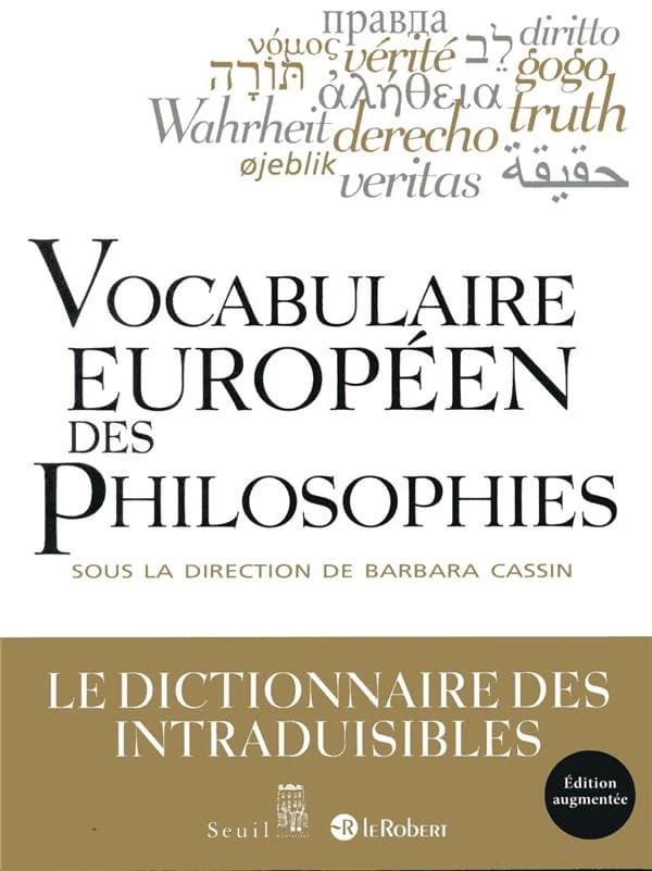 Vocabulaire européen des philosophies : dictionnaire des intraduisibles