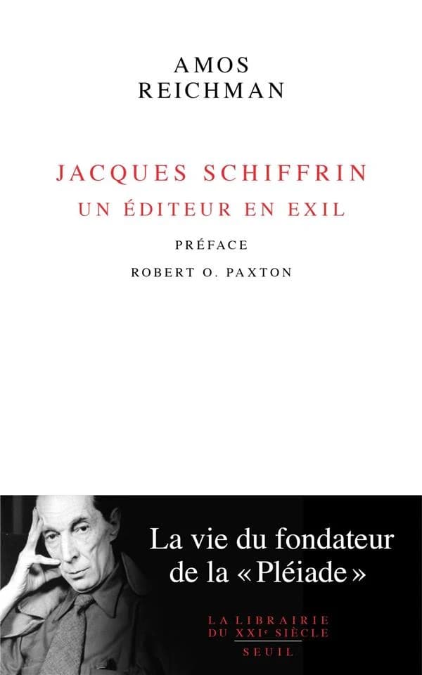 Jacques Schiffrin : un éditeur en exil : la vie du fondateur de la "Pléiade"