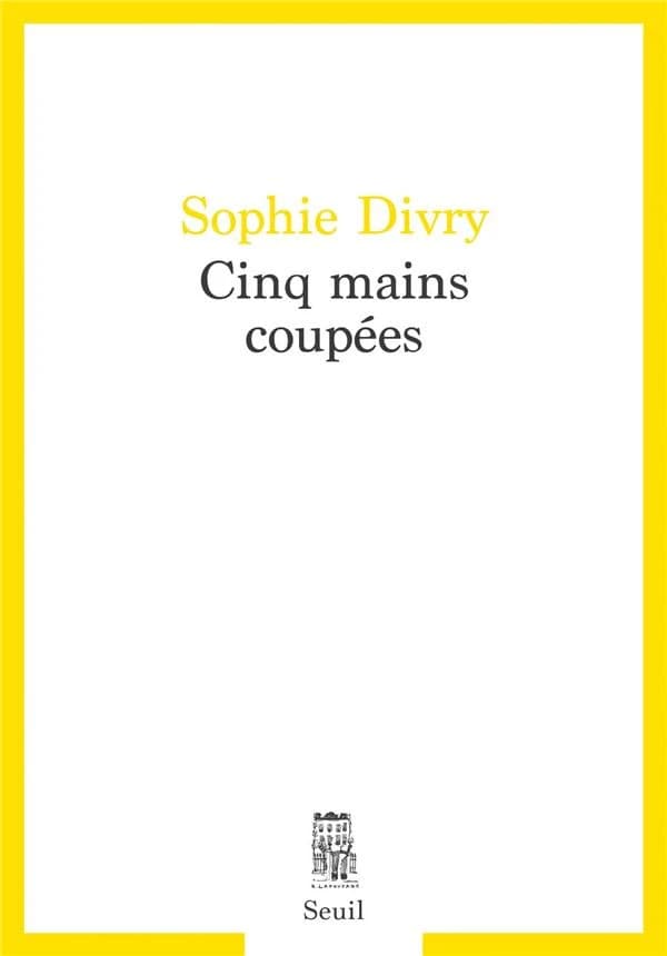 Cinq mains coupées